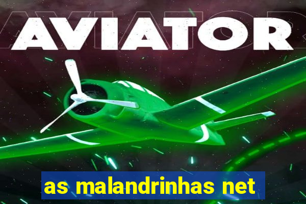 as malandrinhas net